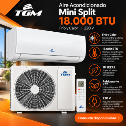 Anuncio del Mini Split TGM 18.000 BTU frío y calor 220 V, con eficiencia 18 SEER2, refrigerante R32 y mensaje Consulta disponibilidad.